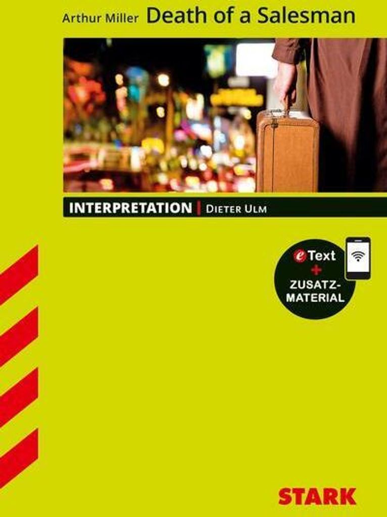 STARK Interpretationen Englisch - Arthur Miller: Death of a Salesman