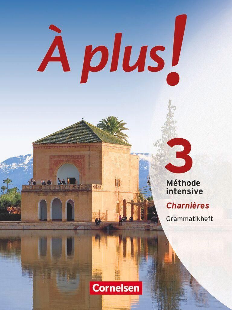 À plus! Méthode intensive 3 (Charnières). Grammatikheft