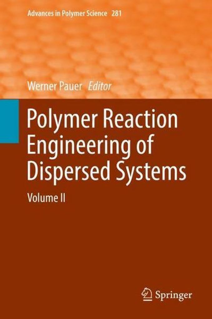 Polymer Reaction Engineering of Dispersed Systems