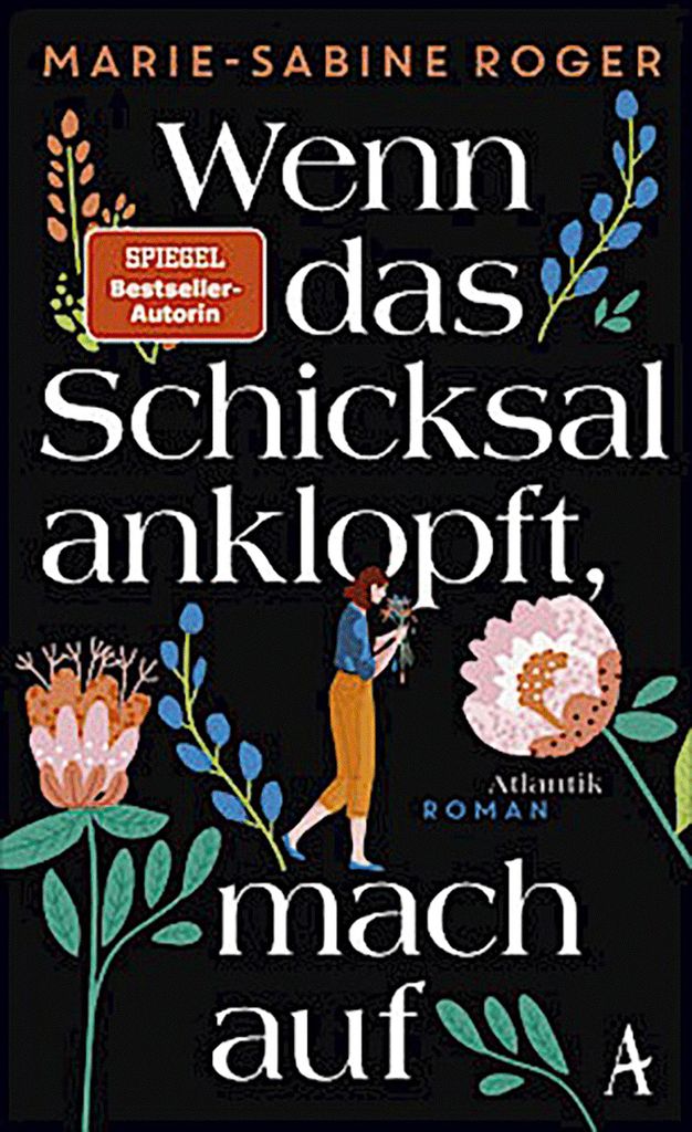 Wenn das Schicksal anklopft, mach auf: Roman