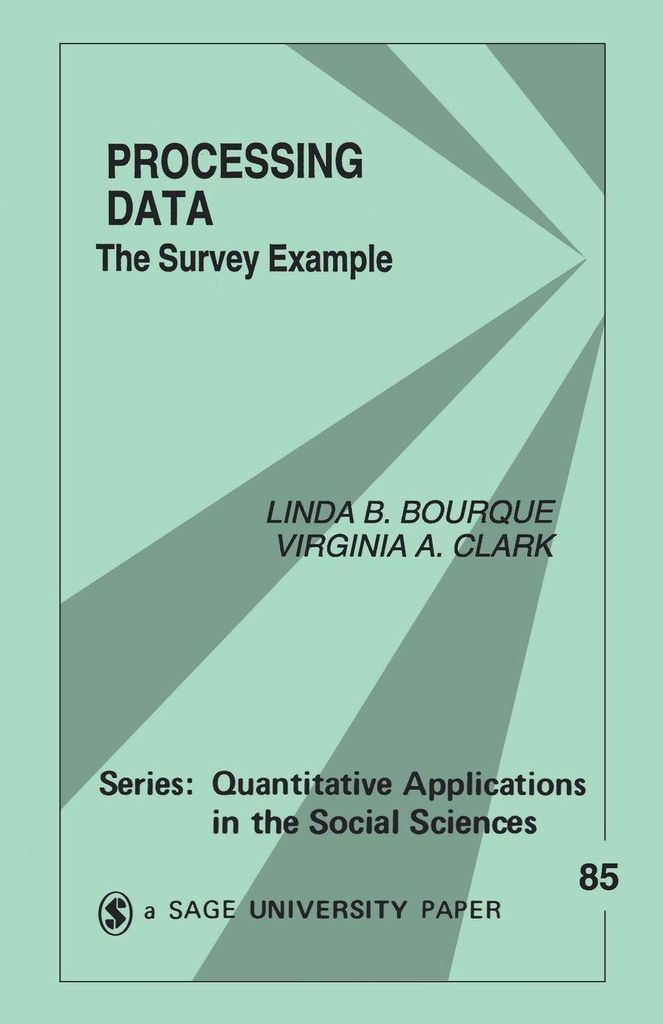 Processing Data: The Survey Example, Bourque, B. ,,