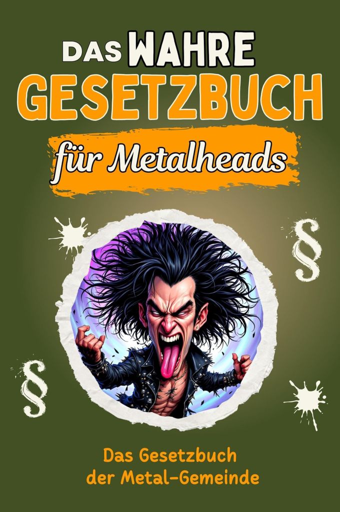 Das wahre Gesetzbuch für Metalheads, lustiges Humorbuch, perfektes Geschenk für Weihnachten