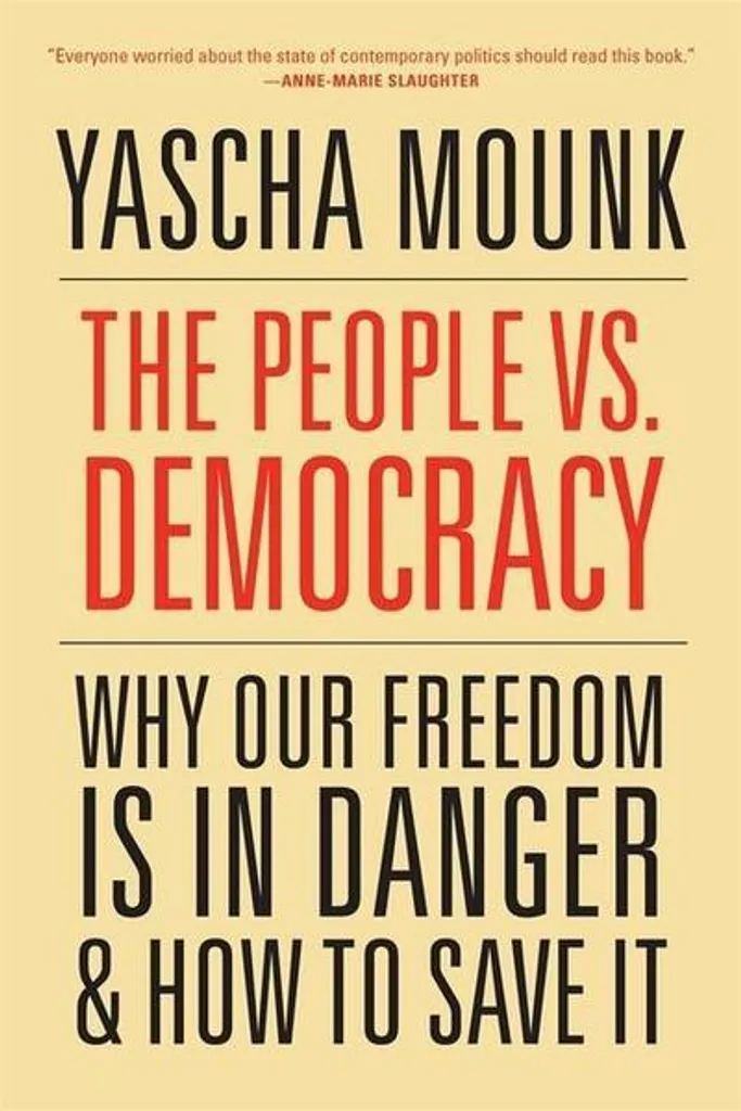 The People vs. Democracy : Pourquoi nos Démocraties Échouent et Solutions