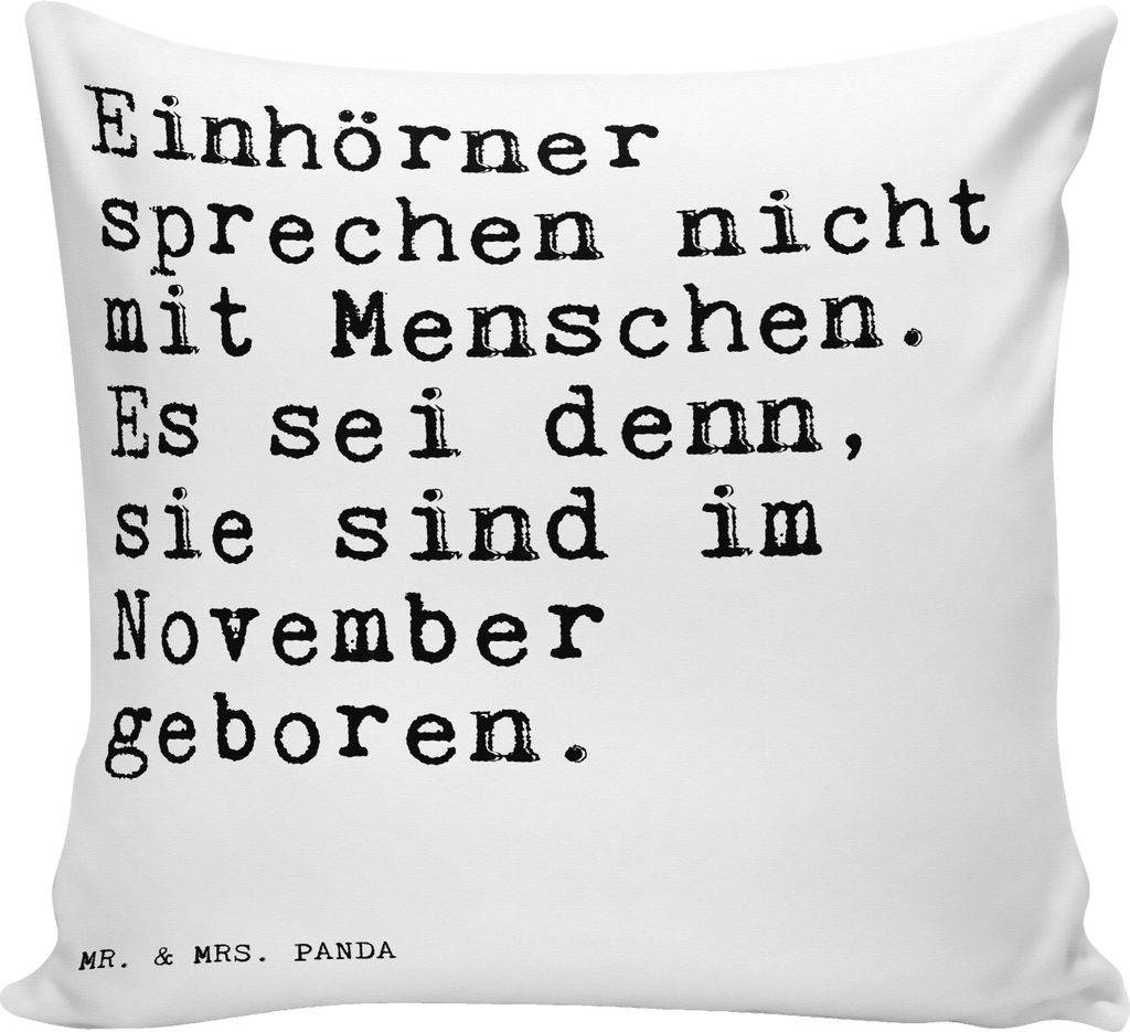 Mr. & Mrs. Panda Sofa Kissen Einhörner sprechen nicht mit... - Weiß - Geschenk, Dekokissen, Geburtstag, Unicorn, Einhorn, 40x40, bedruckt, lustig...