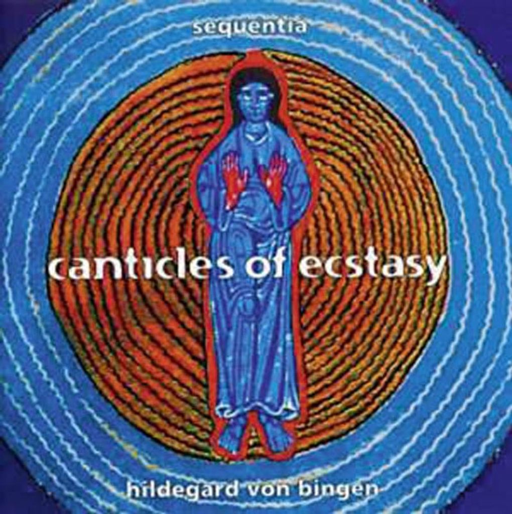 Sequentia-Hildegard von Bingen-Canticles Of Ecstas