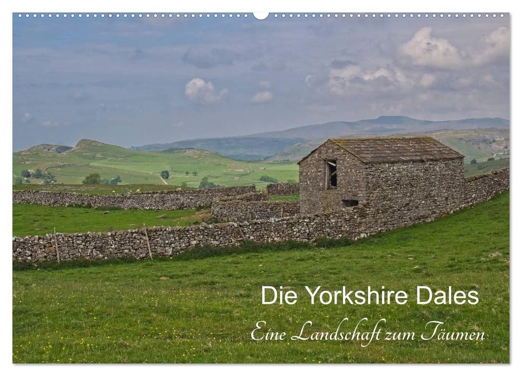 Yorkshire Dales, eine Landschaft zum Träumen (Wandkalender 2027 DIN A2 quer), CALVENDO Monatskalender