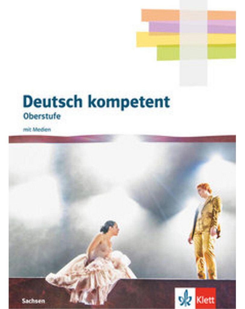 Deutsch kompetent Oberstufe. Ausgabe Sachsen