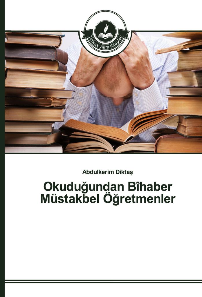 Okudu¿undan Bîhaber Müstakbel Ö¿retmenler