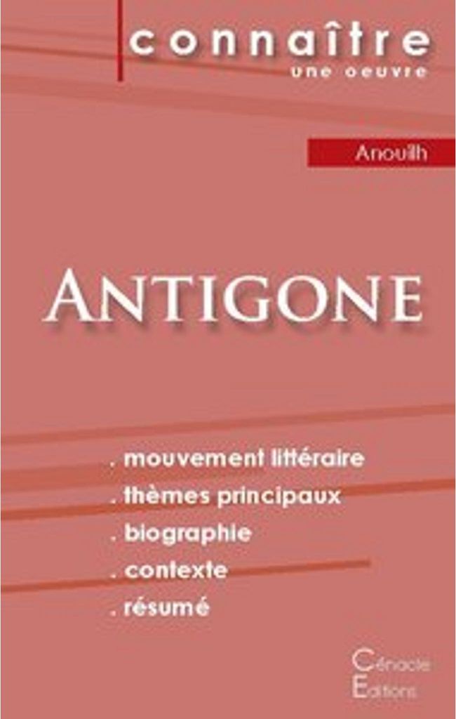 Fiche de lecture Antigone de Jean Anouilh (Analyse littéraire de référence et résumé complet)