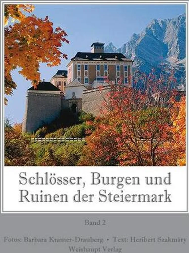 Livre Architecture Châteaux de Styrie Tome 02 : Guide des Ruines