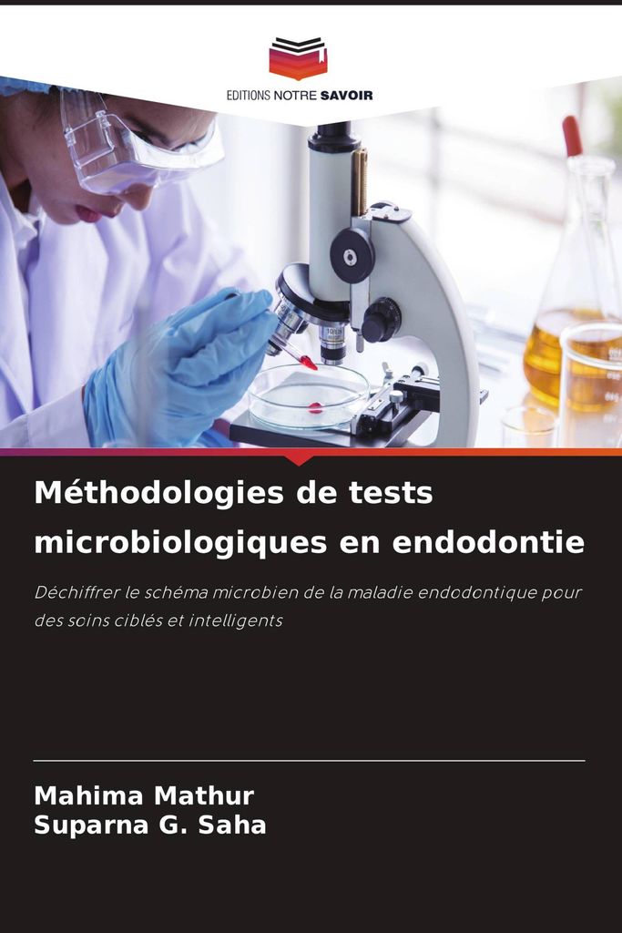 Méthodologies de tests microbiologiques en endodontie