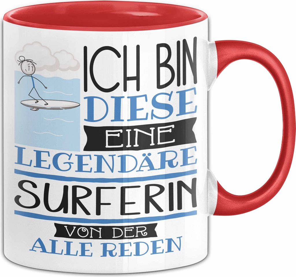 Surferin Tasse Geschenk Ich Bin Diese Eine Legendäre Surferin Von Der Alle Reden Geschenkidee Geburtstag Weihnachten (Rot)