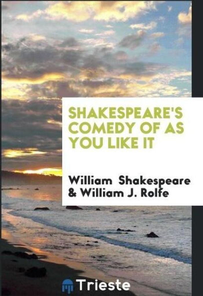 Shakespeare's Comedy of as You Like It