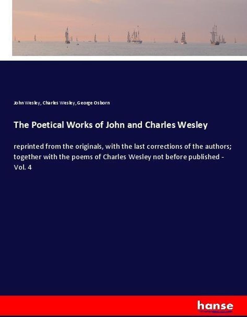 The Poetical Works of John and Charles Wesley