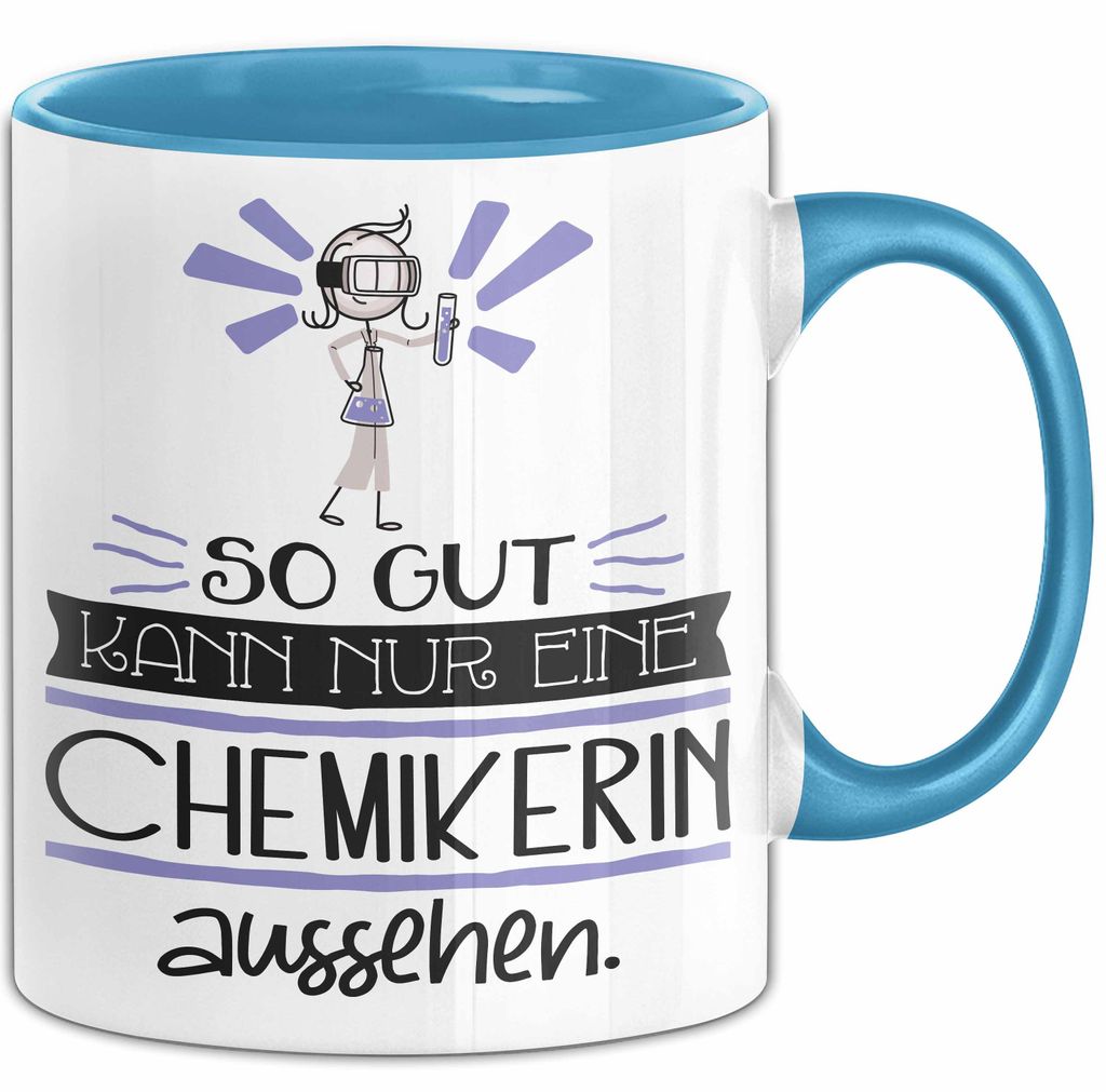 Chemikerin Geschenk Tasse So Gut Kann Nur Eine Chemikerin Aussehen Geschenkidee Geburtstag Weihnachten Lustig (Blau)