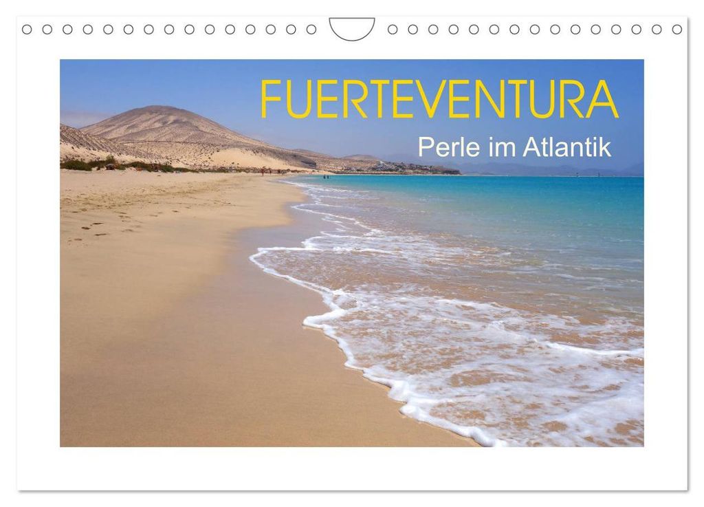 Fuerteventura - Perle im Atlantik (Wandkalender 2027 DIN A4 quer), CALVENDO Monatskalender