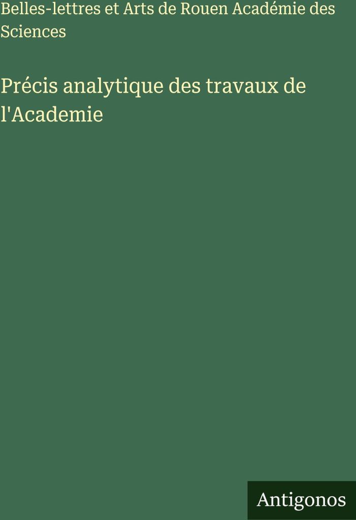Précis analytique des travaux de l'Academie