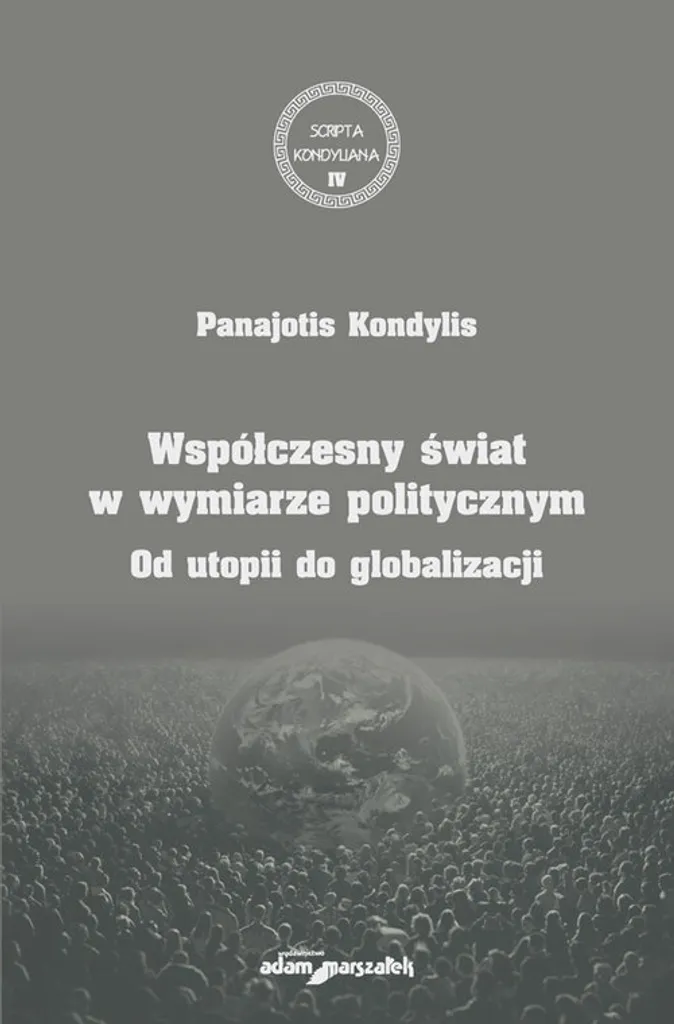 Le monde contemporain en termes politiques Panajotis Kondylis Polonais