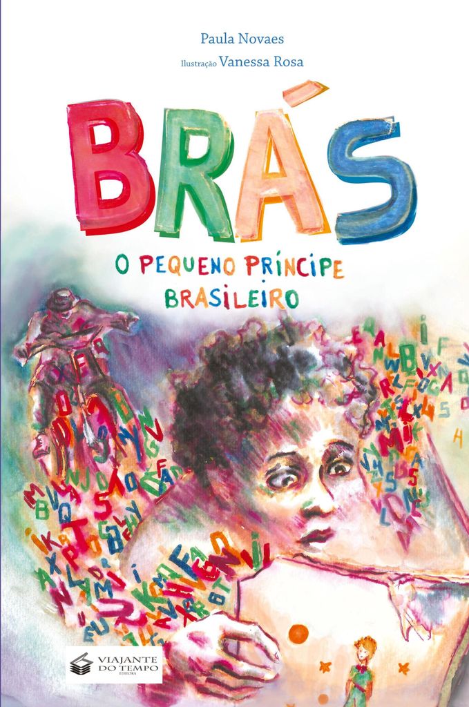 Brás: O Pequeno Príncipe Brasileiro