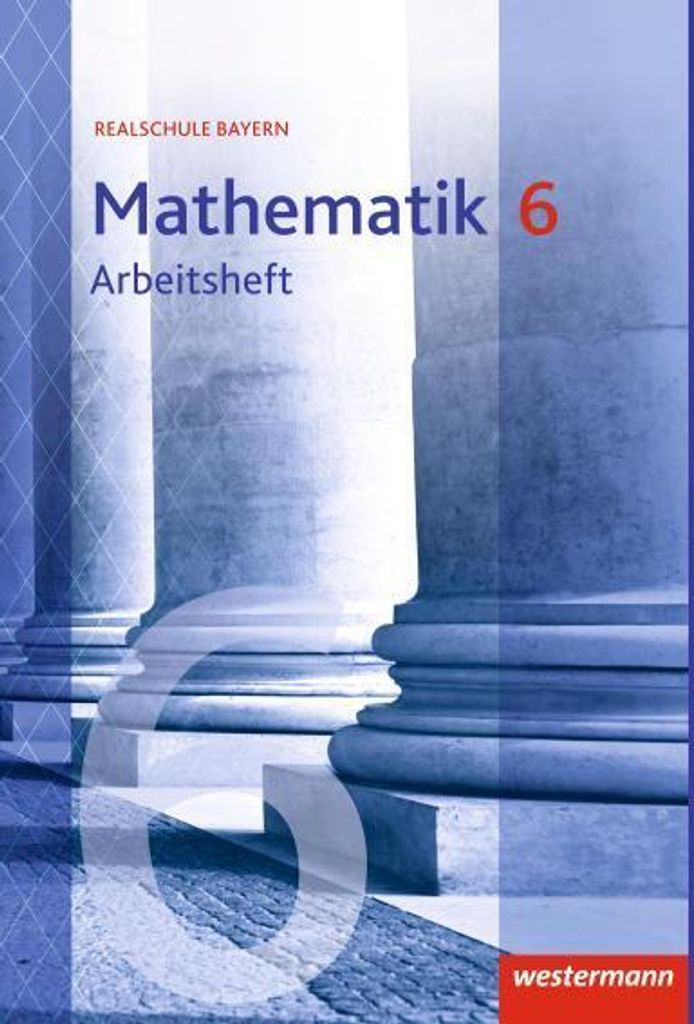Mathematik 6. Arbeitsheft mit Lösungen. Realschulen. Bayern Image du produit 