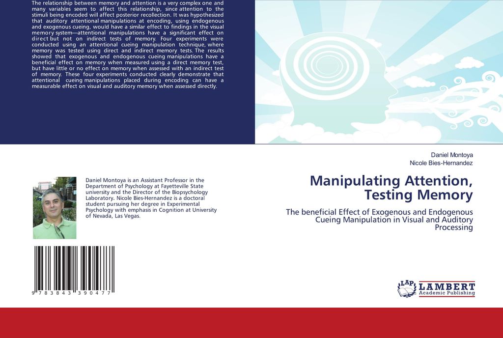 Manipulating Attention, Testing Memory