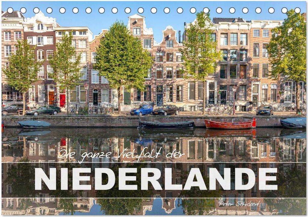 Die ganze Vielfalt der Niederlande (Tischkalender 2026 DIN A5 quer), CALVENDO Monatskalender