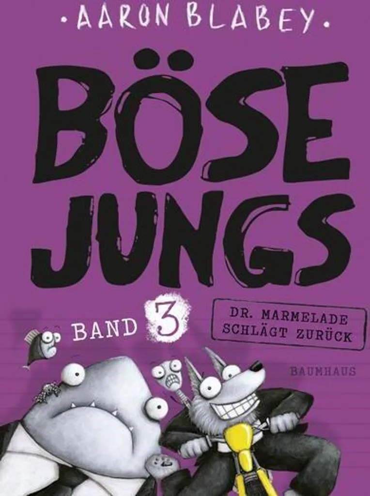 Mauvais garçons 3 : Dr. Marmelade contre-attaque - Cadeau lecture enfant