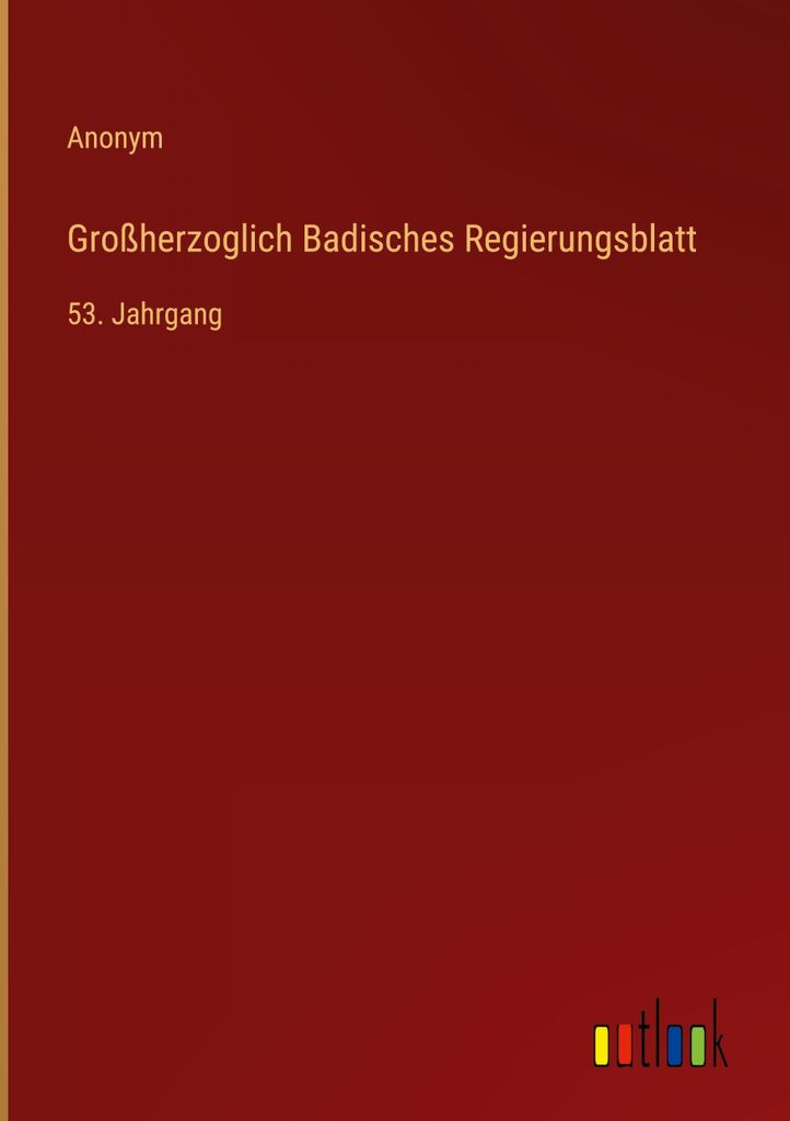Großherzoglich Badisches Regierungsblatt