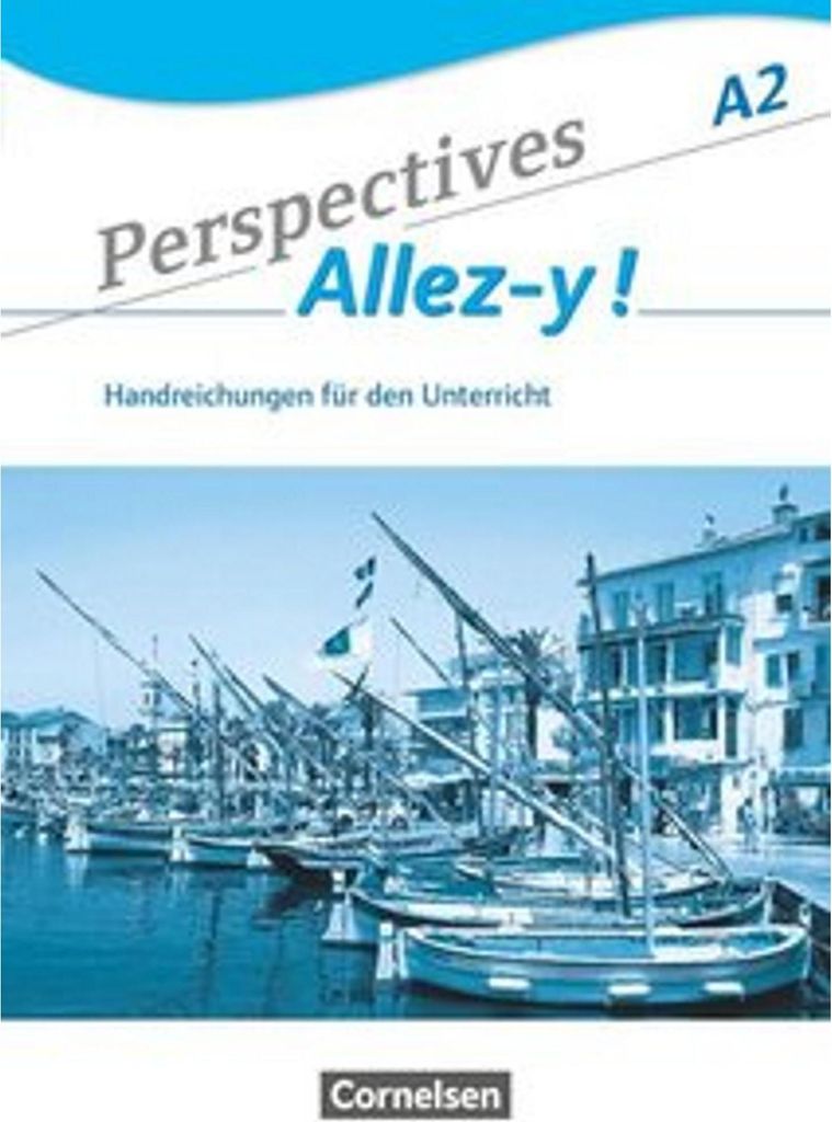 Perspectives - Allez-y A2 - Handreichungen für den Unterricht mit Kopiervorlagen