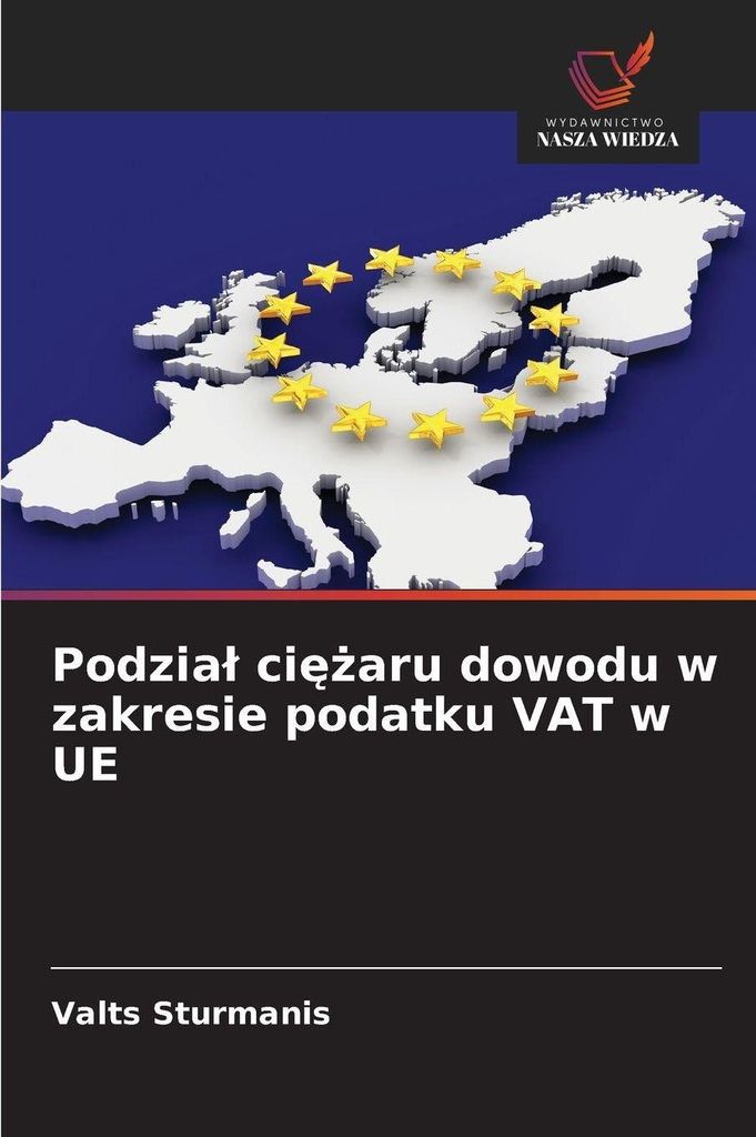 Podzia¿ ci¿¿aru dowodu w zakresie podatku VAT w UE