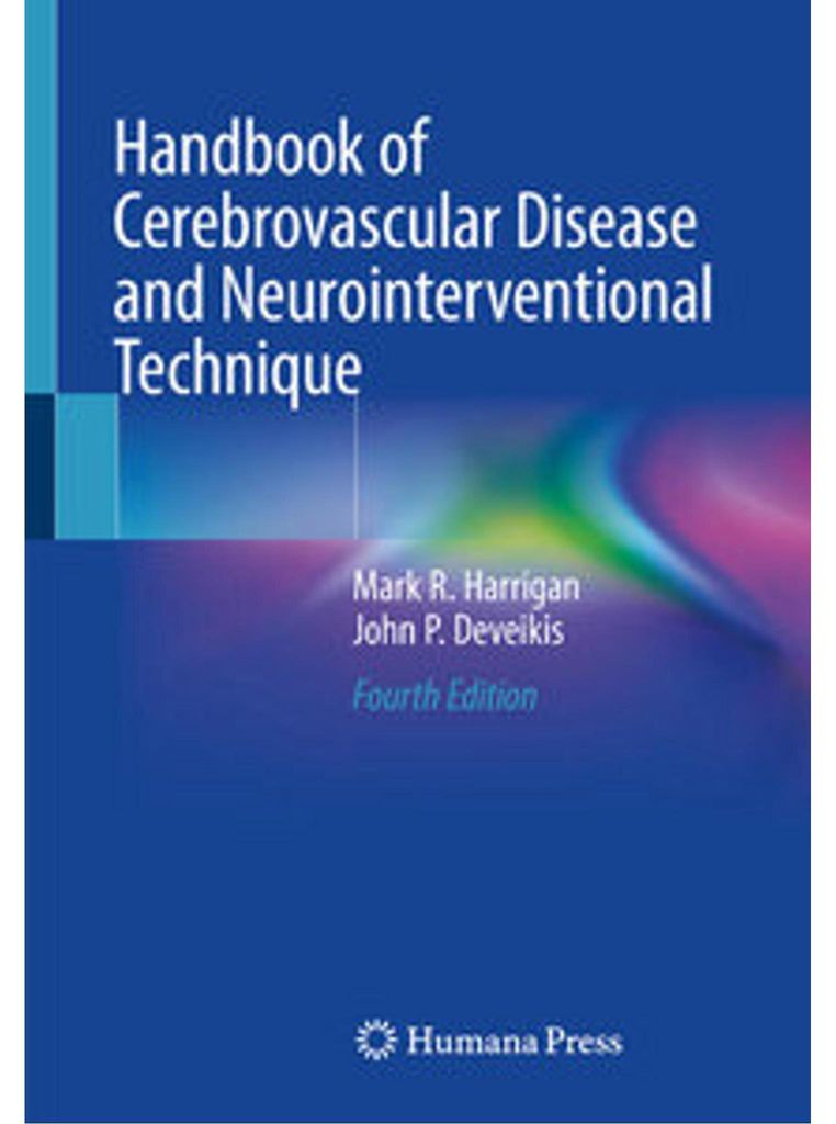 Handbook of Cerebrovascular Disease and Neurointerventional Technique