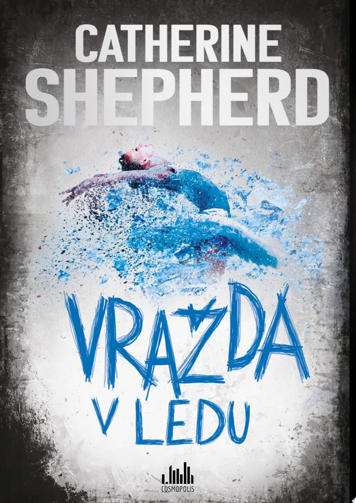 Thriller Vražda v ledu Catherine Shepherd - Enquête Julia Schwarz Tome Luxe
