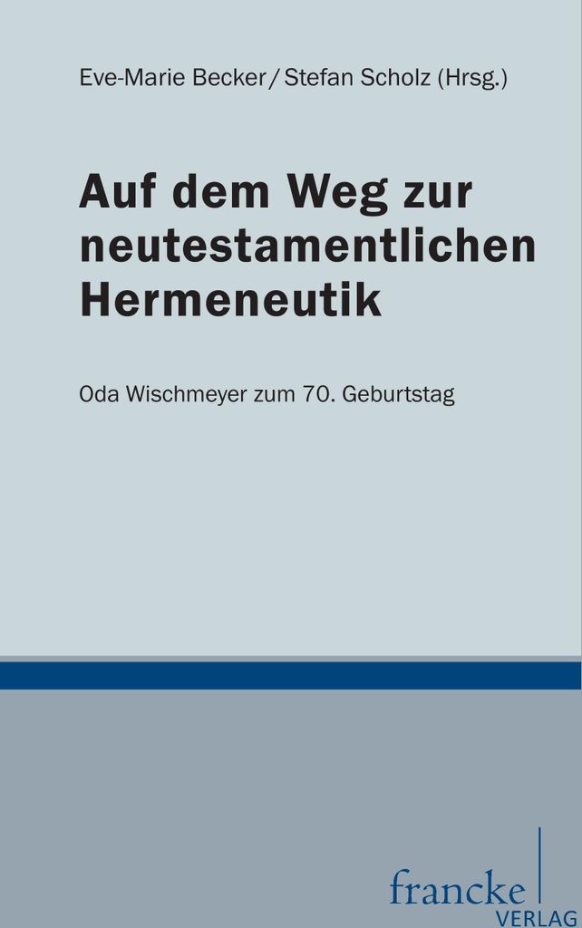 Auf dem Weg zur neutestamentlichen Hermeneutik