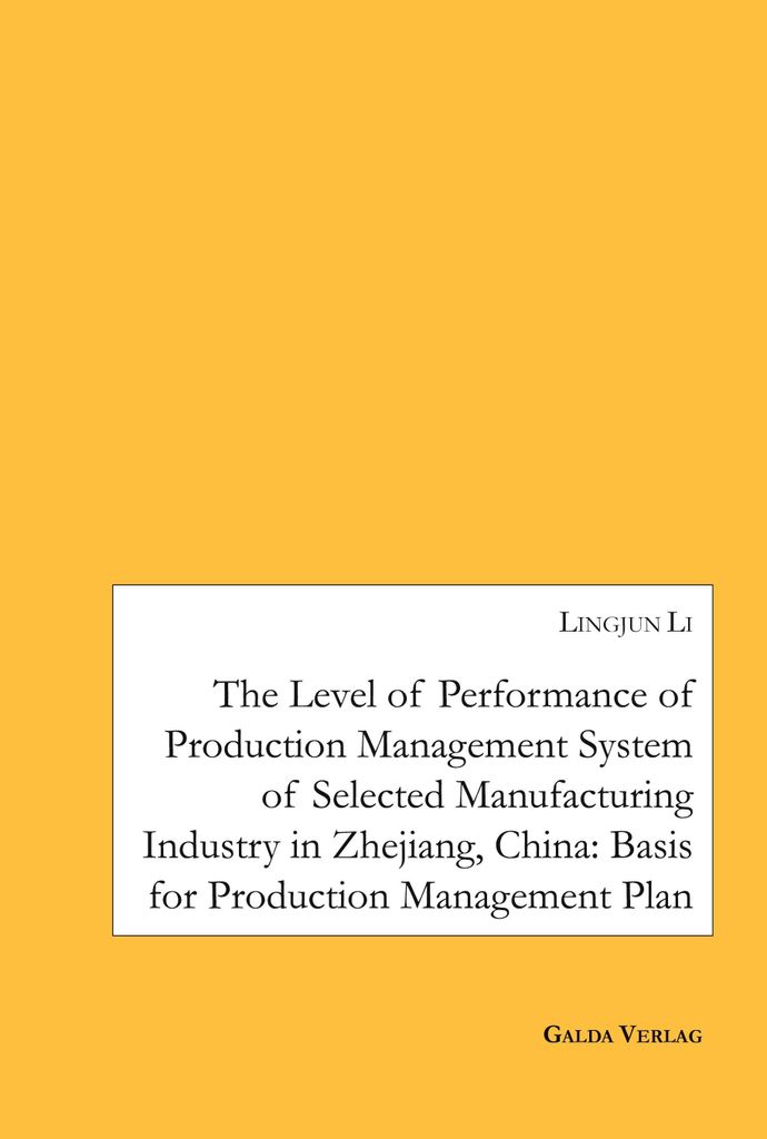 The Level of Performance of Production Management System of selected Manufacturing Industry in Zhejiang, China