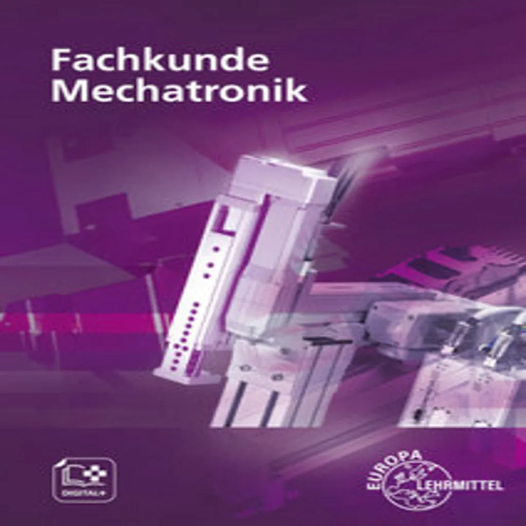 Maîtriser les Systèmes Complexes : Guide Fachkunde Mechatronik pour Technicien