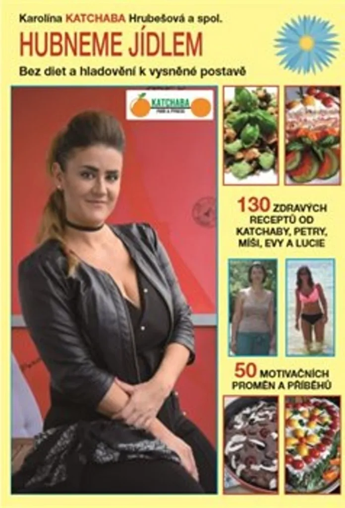Finis les Régimes Échecs avec Hubneme jídlem de Karolína Katchaba