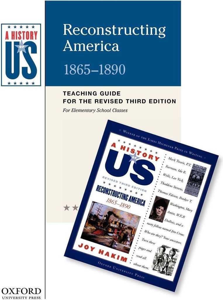 Reconstructing America Elementary Grades Teaching Guide, a History of Us