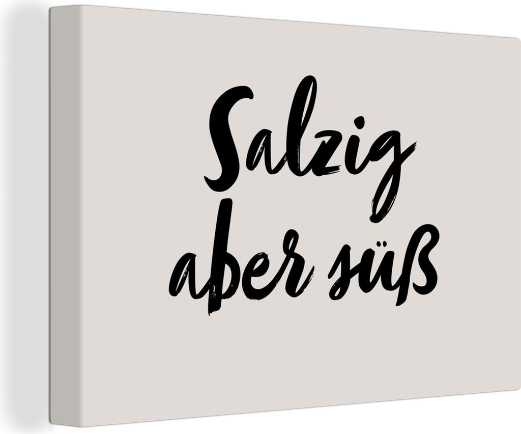 OneMillionCanvasses - Leinwandbilder - 150x100 cm, Zitate - Sprichwörter - Salzig aber süß, Wandbilder Kunstdruck Wanddekoration - Foto auf Le...