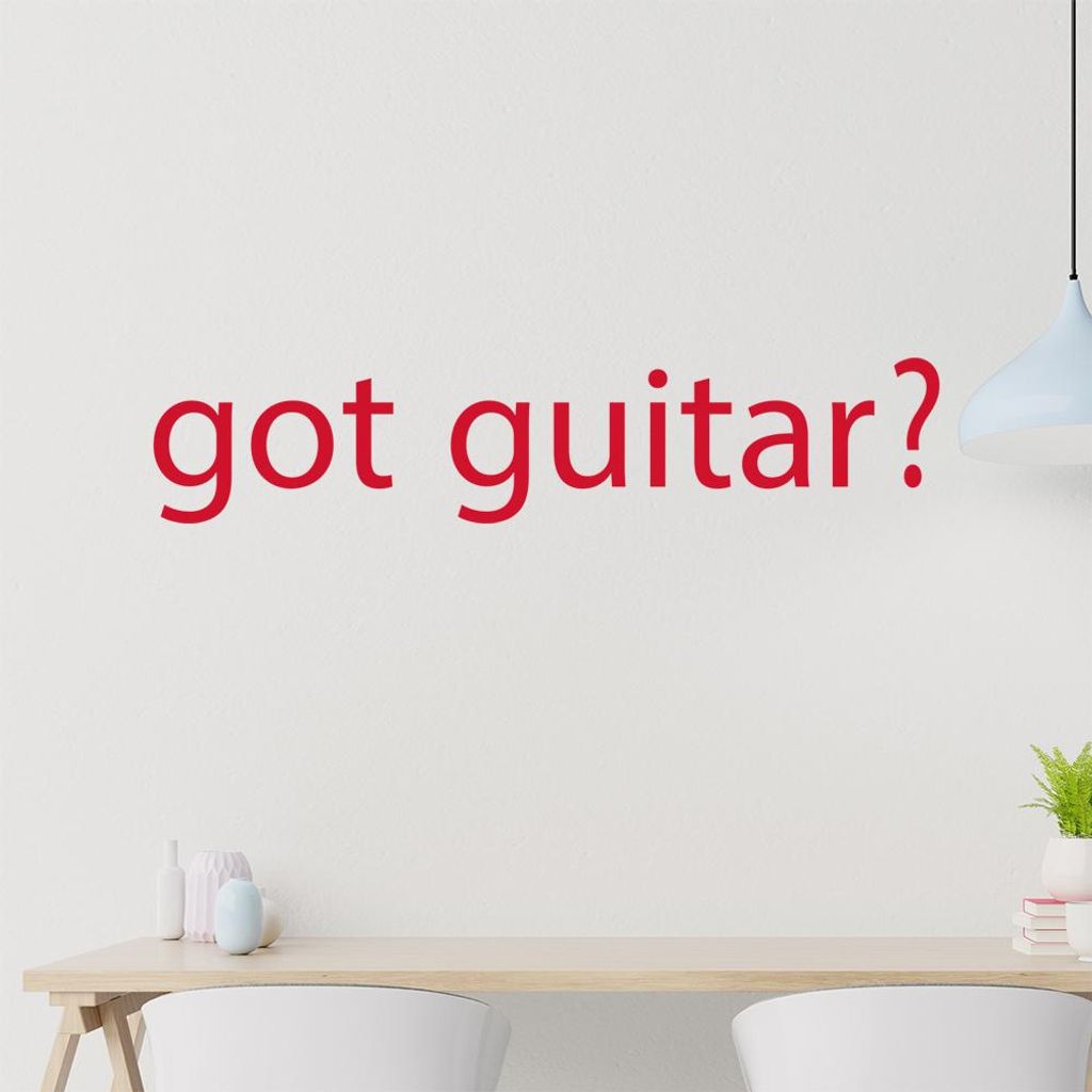 got guitar? Wandtattoo in 6 Größen - Wandaufkleber Wall Sticker - Dekoration, Küche, Wohnzimmer, Schlafzimmer, Badezimmer