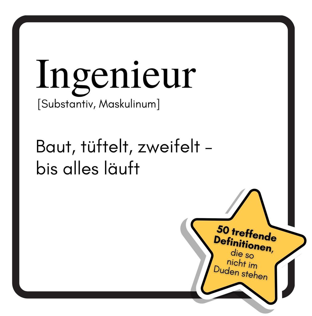 Ingenieur: Baut, tüftelt, zweifelt – bis alles läuft. Das lustige Geschenkbuch für Mann, Frau, Kollege, Freund zu Geburtstag, Weihnachten