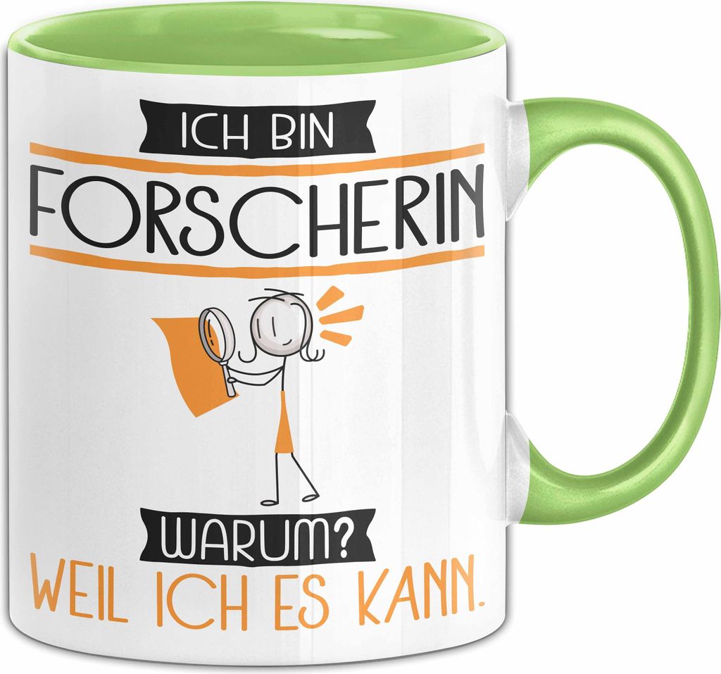 Forscherin Tasse Geschenk Ich Bin Forscherin Warum Weil Ich Es Kann Geschenkidee Geburtstag (Grün)