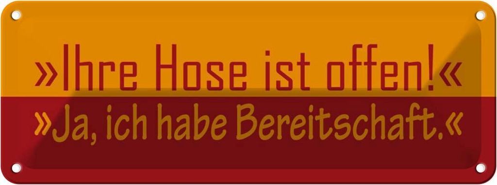 vianmo Blechschild 10x27 cm Ihre Hose ist offen Dekoration Spruch Zitat