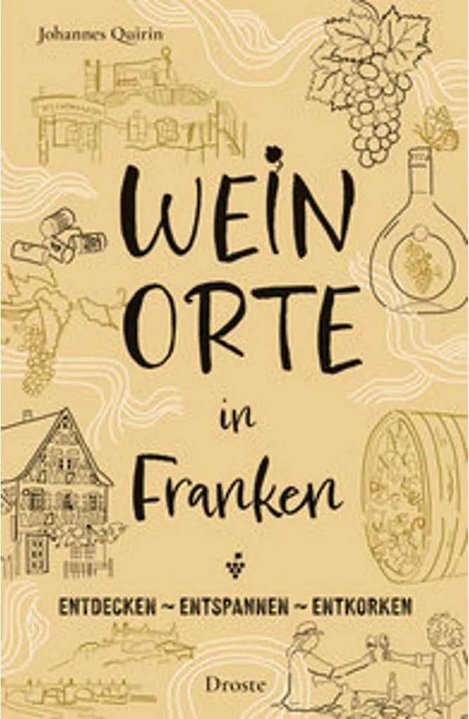 Lieux de vin en Franconie : Guide des domaines et vignobles de terroir