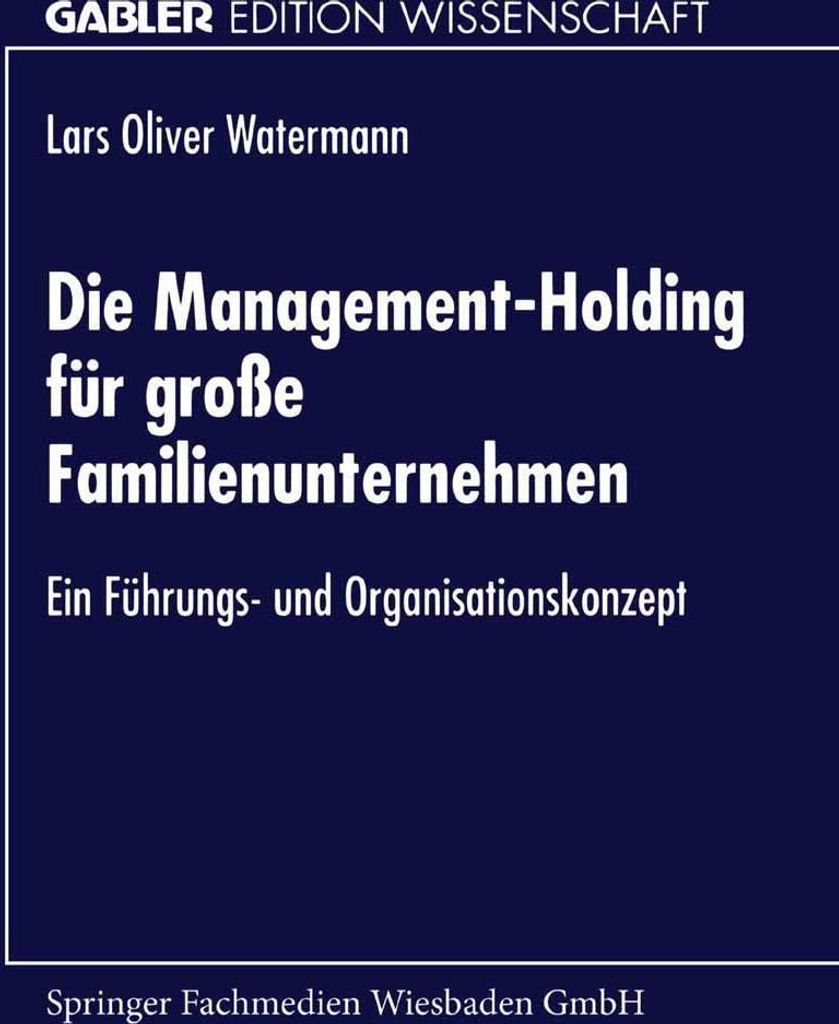 Die Management-Holding für große Familienunternehmen