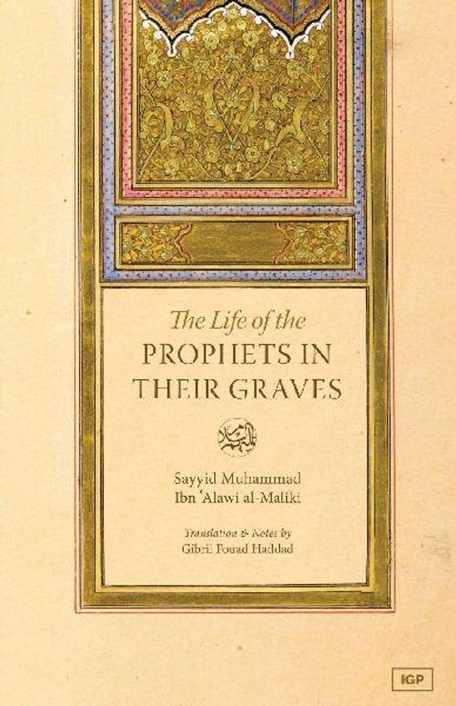Life of the Prophets In Their Graves