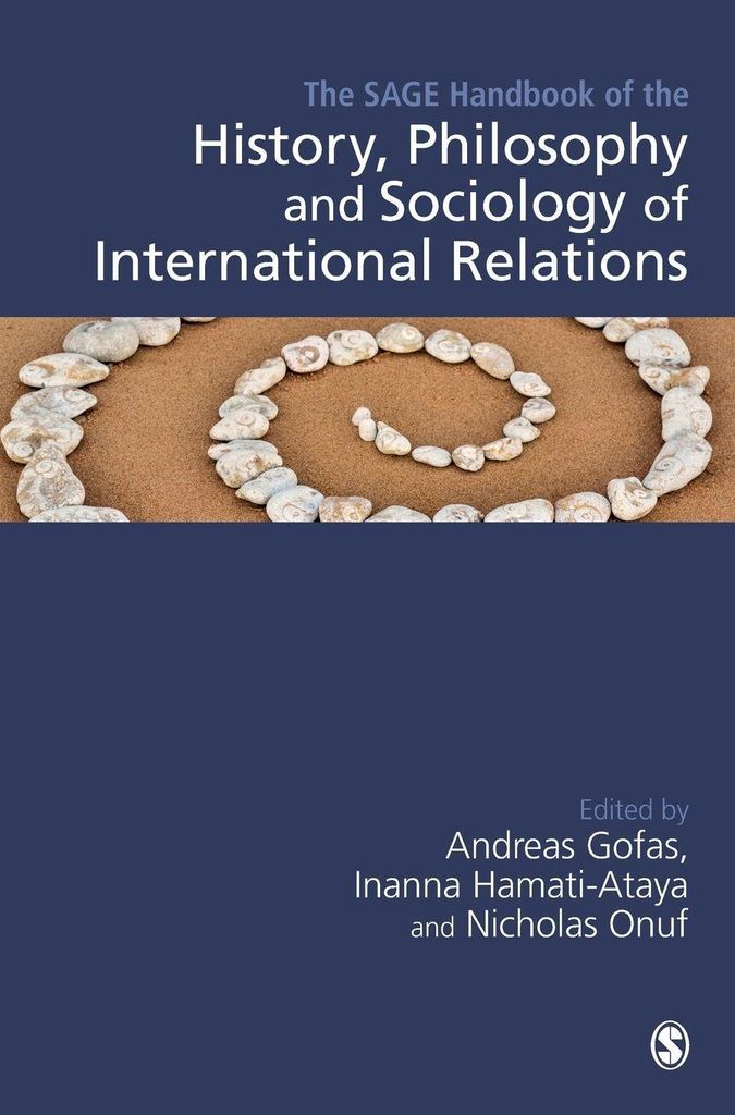 The SAGE Handbook of the History, Philosophy and Sociology of International Relations