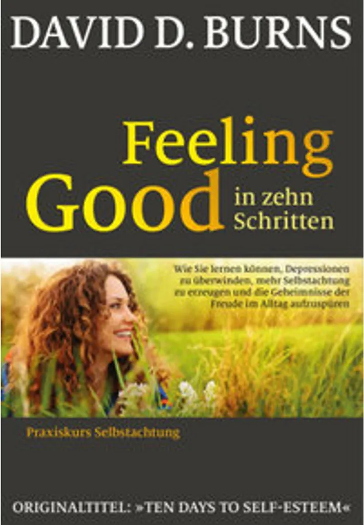 Méthode Feeling Good en 10 Étapes pour une Pensée Positive Durable