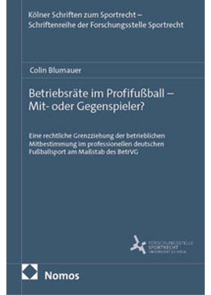 Betriebsräte im Profifußball - Mit- oder Gegenspieler?