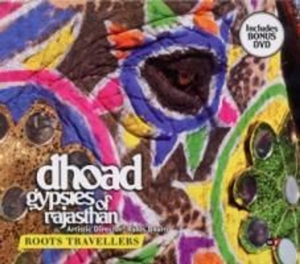Dhoad Gyspies, T: Roots Travellers