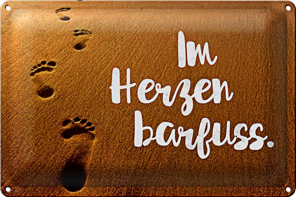 Blechschild Spruch 30x20cm Im Herzen barfuss